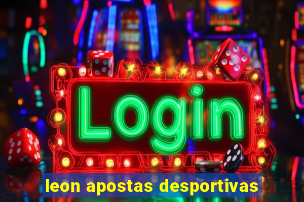 leon apostas desportivas